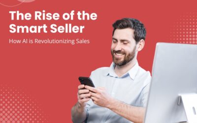 The Rise of the #SmartSeller: How AI is Revolutionizing Sales